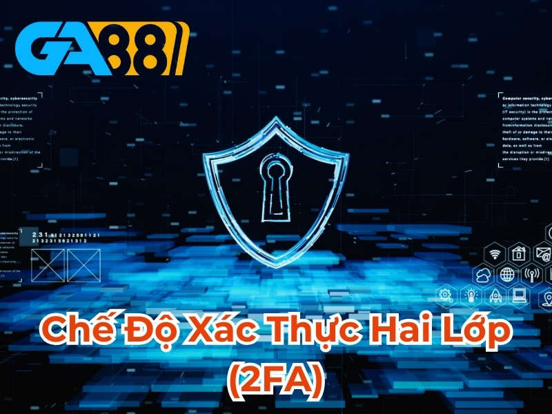 Chế độ xác thực hai lớp 2FA