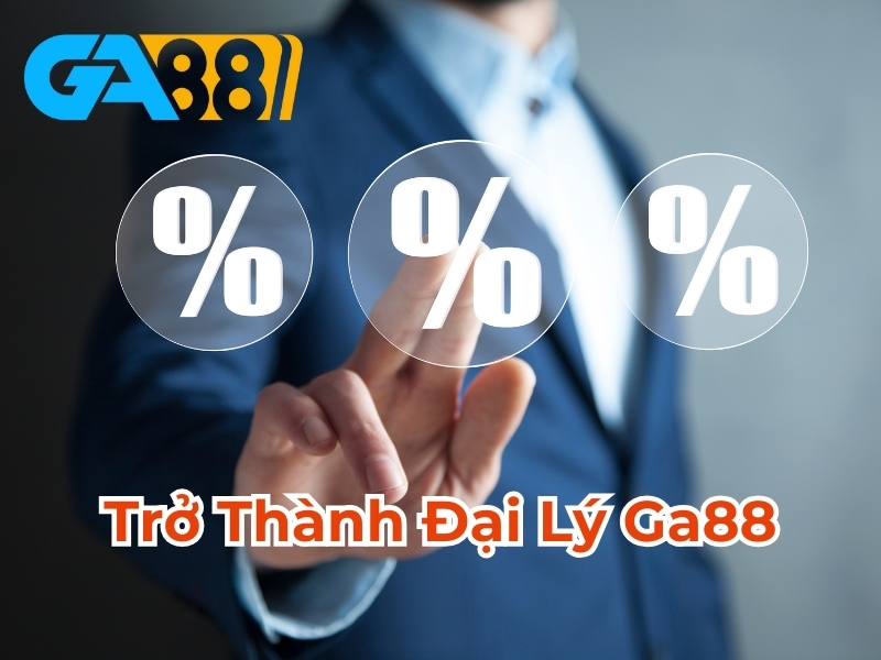 Trở thành đại lý GA88